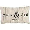 Mud Pie Mom and Dad Est 2025 Pillow; 9″ X 15″