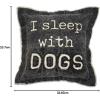 Mud Pie Washed Canvas Pillow, Sleep with Dogs(Sleep With Dogs)