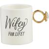 Mud Pie Ring 17 oz MUGS, Wifey(Wifey)