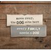 Mud Pie Long Funny Dog Pillows, Every Family(Move Over)